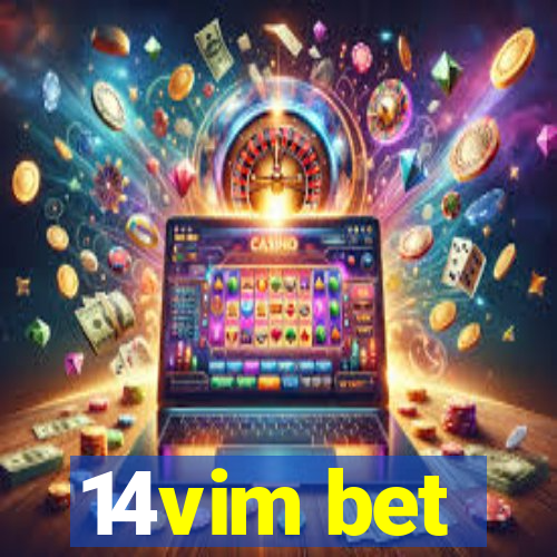 14vim bet